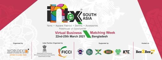 Intex South Asia – The Most Successful International Textile Sourcing Show of South Asia -  Now in Virtual Format for Bangladesh’s textiles & apparel industry